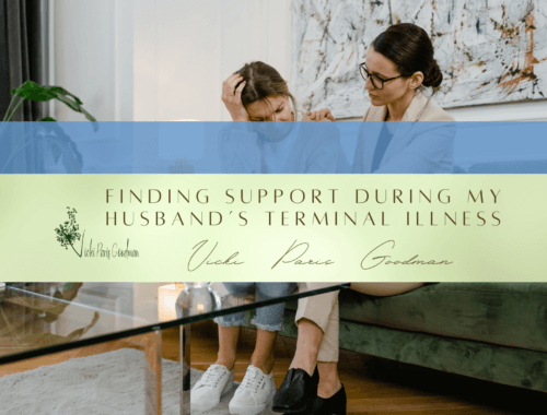 Finding Support During My Husband’s Terminal Illness